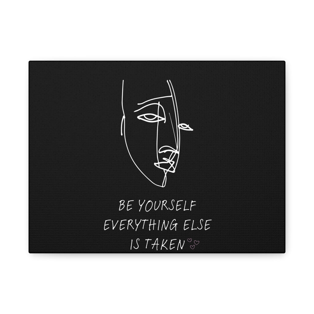 Canvas Wall Art "Be Yourself Everything Else Is Taken"