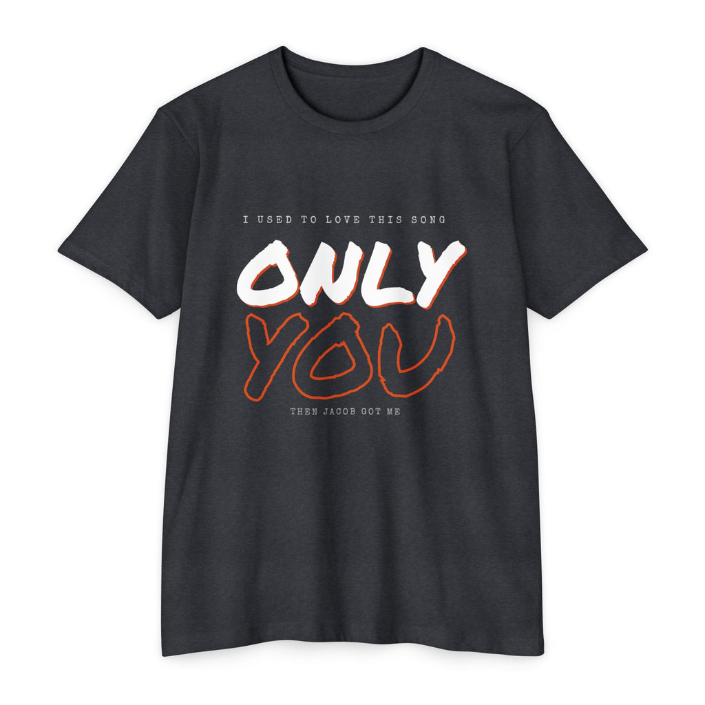 "ONLY YOU" FARCRY Gamer Tee