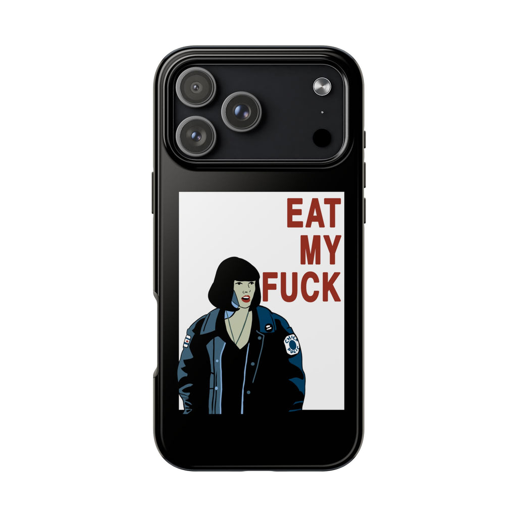 Phone Case  'Eat My F***'  Cult Classic