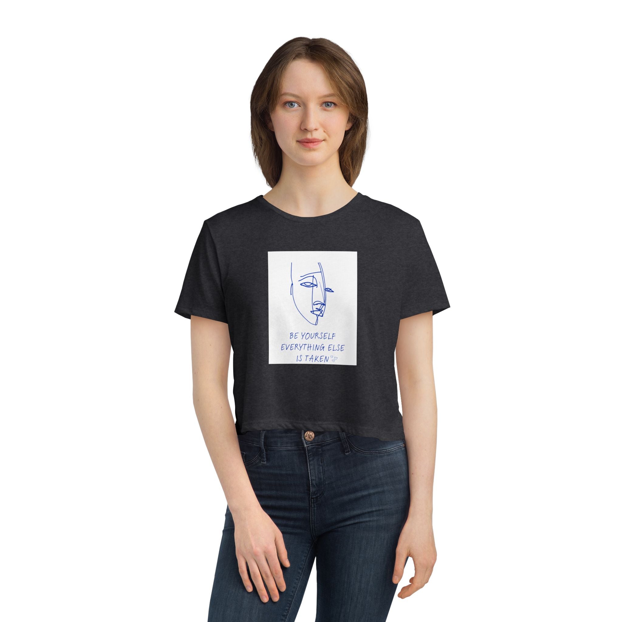 Crop Tee "Be YOURself, Everything else is taken"