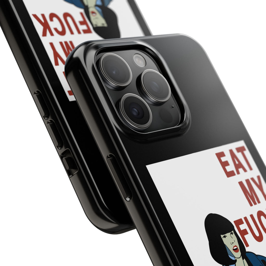 Phone Case  'Eat My F***'  Cult Classic