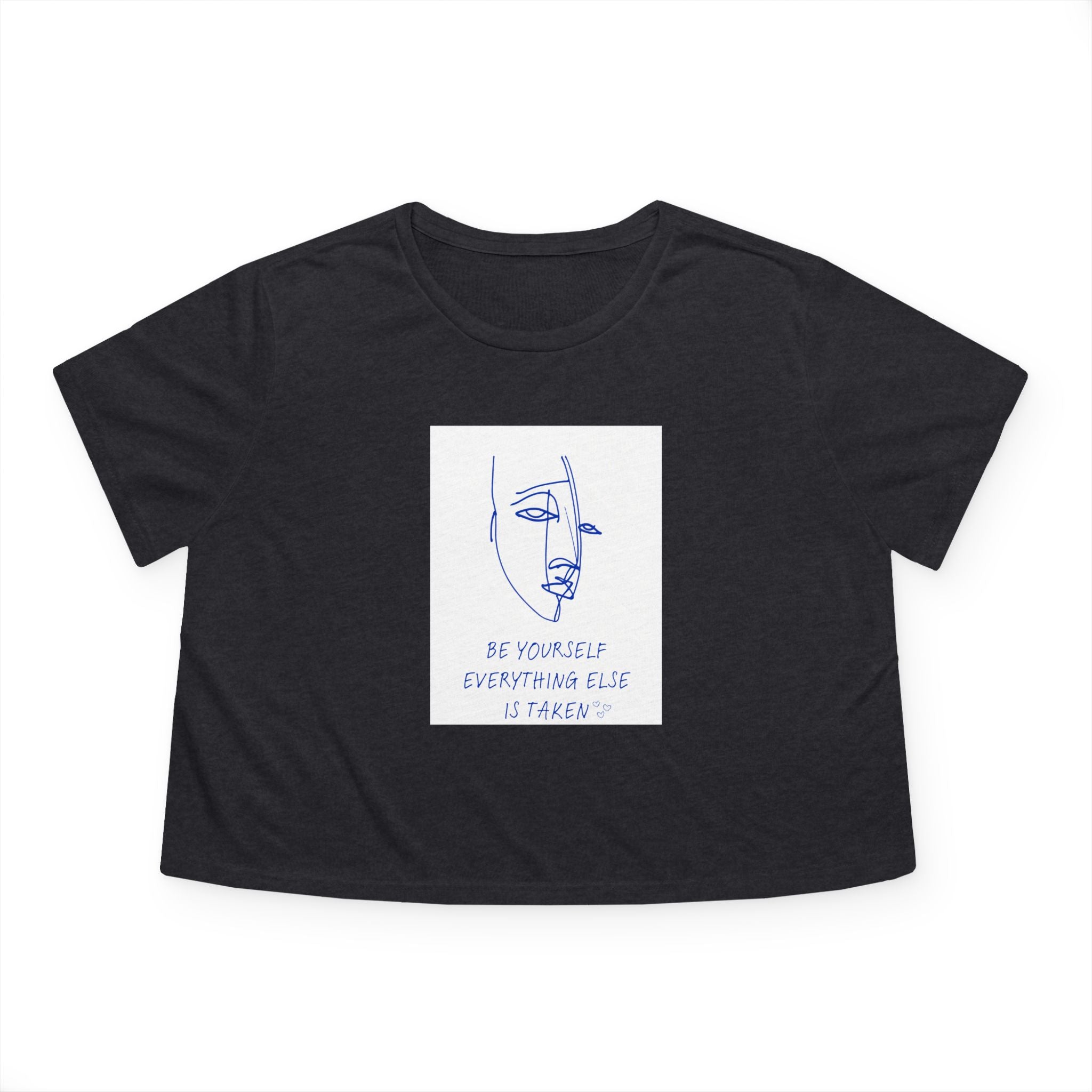Crop Tee "Be YOURself, Everything else is taken"