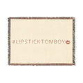 #LIPSTICKTOMBOY Woven Throw Blanket