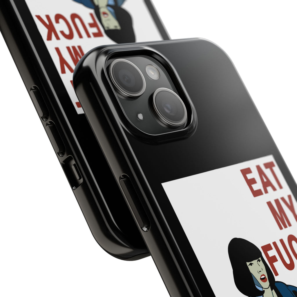 Phone Case  'Eat My F***'  Cult Classic
