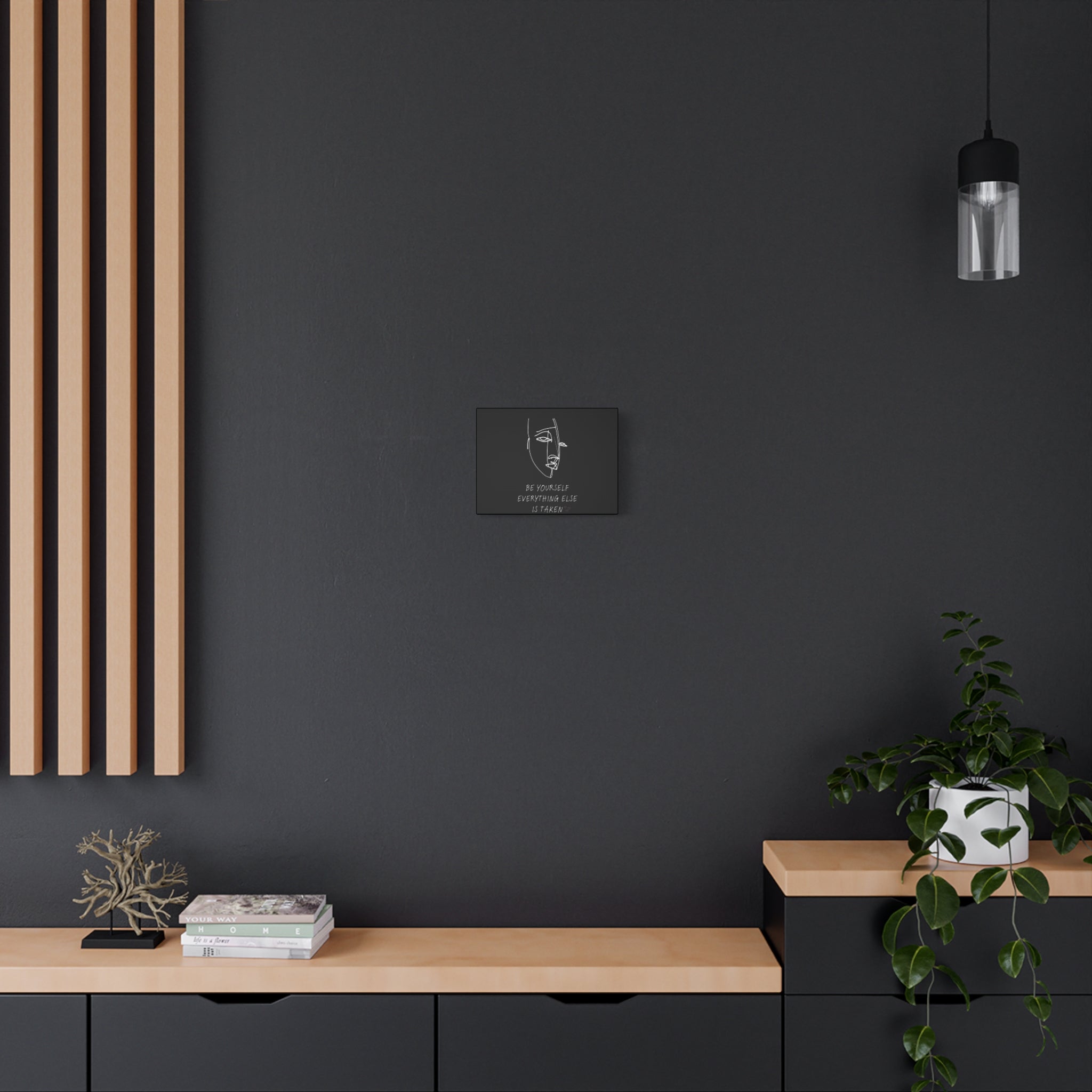 Canvas Wall Art "Be Yourself Everything Else Is Taken"