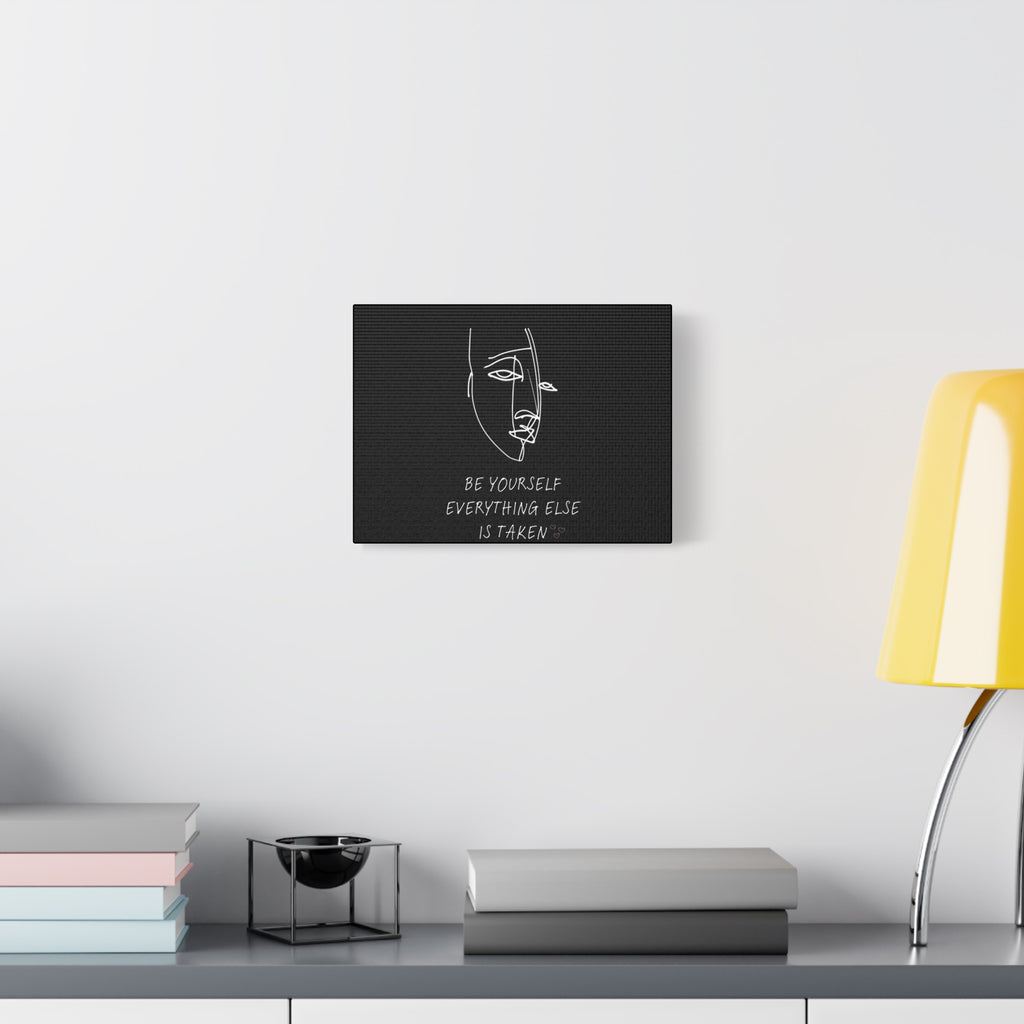 Canvas Wall Art "Be Yourself Everything Else Is Taken"