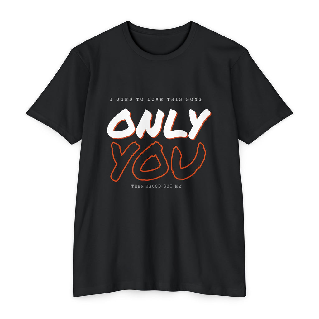 "ONLY YOU" FARCRY Gamer Tee
